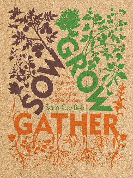 Title details for Sow Grow Gather by Sam Corfield - Available